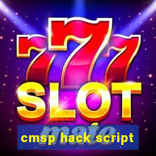 cmsp hack script